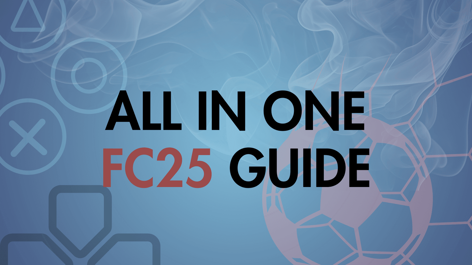 All in One FC25 Guide – Complete